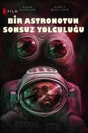 Bir Astronotun Sonsuz Yolculuğu Türkçe dublaj izle